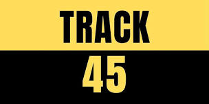 TRACK 45