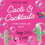 Cacti & Cocktails!!!