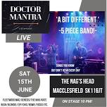 Doctor Mantra Live@ The Nag’s Head Macclesfield