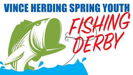 Vince Herding Annual Spring Youth Fishinig Derby