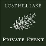 Private Event  — Lost Hill Lake