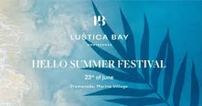 Hello Summer Festival at Lustica Bay