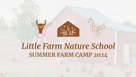 Summer Farm Camp At LFNS - Ages 4-12! June 24-27 Session 2