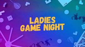 Ladies Game Night