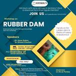 Rubber Dam: Hands on Workshop