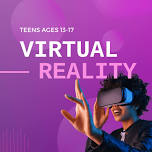 Virtual Reality for Teens