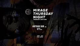 Mirage Thursday Night w. Antoan Van, VTT