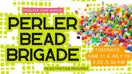 Perler Bead Brigade (Teens)