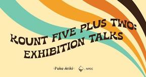 Kount Five Plus Two: Exhibition Talk