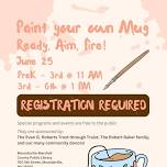 Paint Your Own Mug! with Ready, Aim, Fire Ceramics Studio