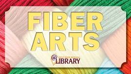 Fiber Arts Club: Last Call!