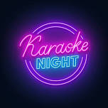 Karaoke Night This SATURDAY! Come Sing Your Hearts Out!