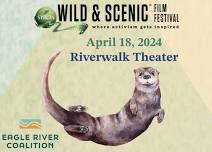 9th Annual Wild & Scenic Film Festival