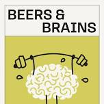 Beers & Brains