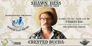 An Evening with Shawn Hess at Crested Bucha