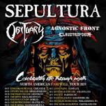 Sepultura, Obituary, Agnostic Front