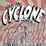 Triple Threat Threeactrics Presents “Ride The Cyclone”