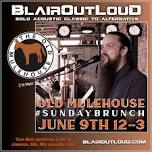 BlairOutLoud SOLO Sunday Brunch at Old Mulehouse!