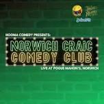 NORWICH CRAIC COMEDY CLUB