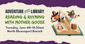 Reading and Rhyming with Mother Goose at the North Shreveport Branch