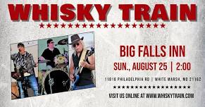 Whisky Train at Big Falls Inn