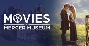 Movies at the Mercer Museum: The Princess Bride