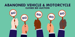 Abandoned Vehicle & Motorcycle Closed Bid Auction