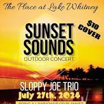 The Place at Lake Whitney presents An Evening With Sloppy Joe Trio