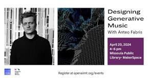 Open AIR Artist-Led Workshop: Designing Generative Music with Anteo Fabris