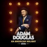 Adam Douglas @ Kilden Performing Arts Centre