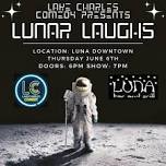 LCC Presents Lunar Laughs at Luna Downtown