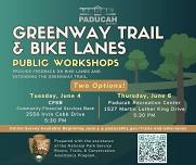 Greenway Trail and Bike Lanes Public Meetings