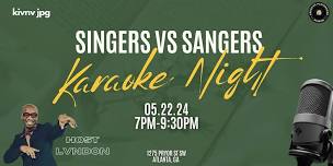 Singers vs. Sangers Karaoke Night