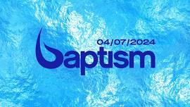 BAPTISM BASH April 2024