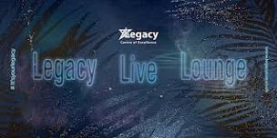 Legacy Live Lounge