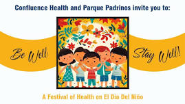 Be Well Stay Well - A Festival of Health on El Día Del Niño