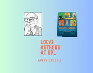 Local Authors at the GPL: Avery Cassell