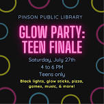 Glow Party: Teen Finale