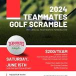 2024 TEAMMATES GOLF SCRAMBLE