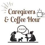 Caregivers & Coffee Hour