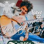 Label 22 Presents - Sarah Beth Terry LIVE with Sean Courtney