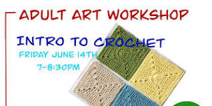 Adult art workshop, Intro to crochet