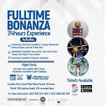 FULLTIME BONAZA WITH 24HOURS EXPERIENCE