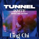 [TUNNEL SEOUL] Tunnel INVITES: LING CHI (VN)