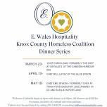 E. Wales Hospitality Knox County Homeless Coalition Dinner Series