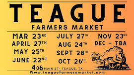 Teague Farmers Market - August 24th from 8:30-3:30