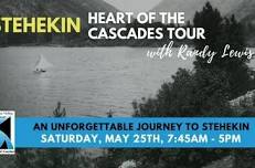 Stehekin Heart of the Cascades Tour with Randy Lewis