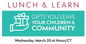 NCF Lunch & Learn: Leaving Your Legacy Watch-Party