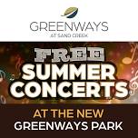 Greenways at Sand Creek Free Summer Concert