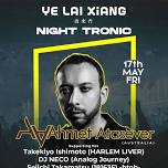 Night Tronic -Ahmet Atasever on tour in JAPAN-